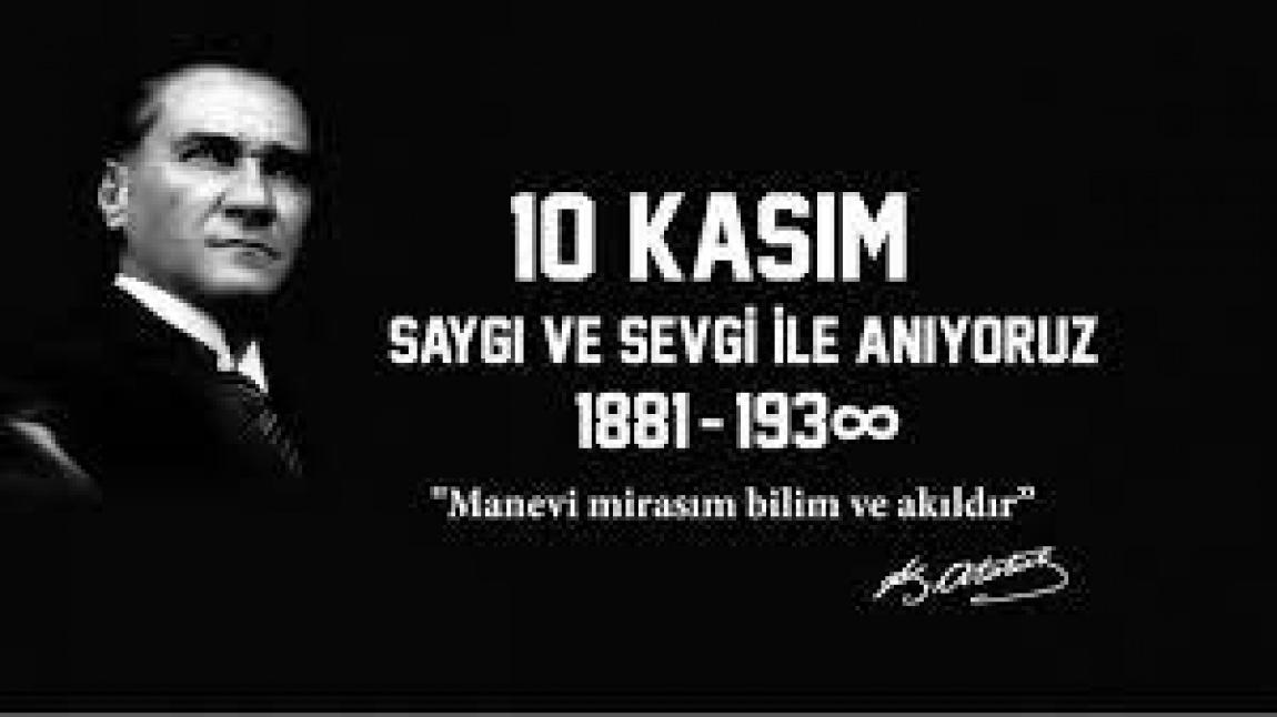 Gazi Mustafa Kemal Atatürk'ün Ebediyete İrtihalinin 83. Yılı Münasebetiyle Okulumuzda Anma Programı Düzenlendi